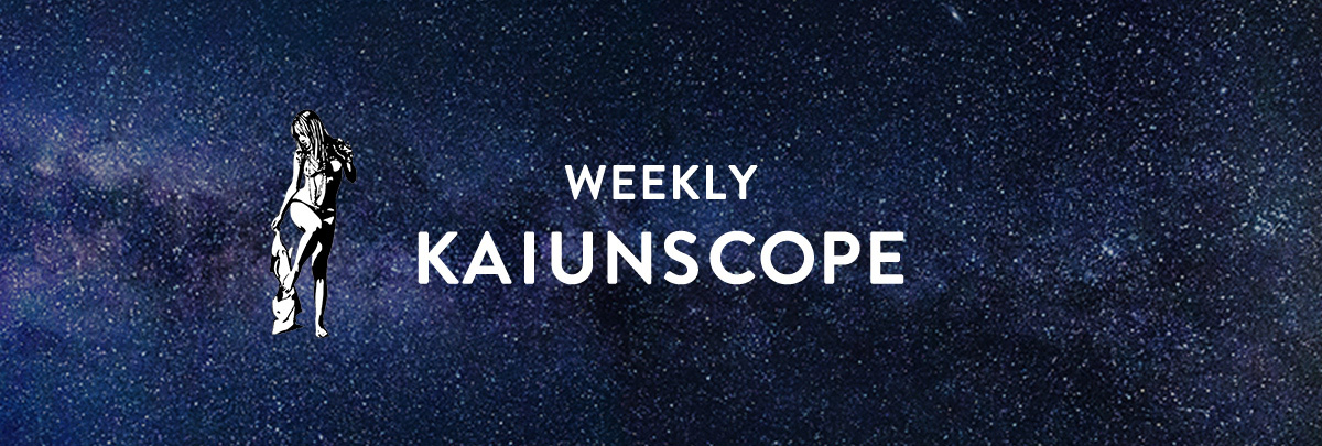 WEEKLY KAIUNSCOPE